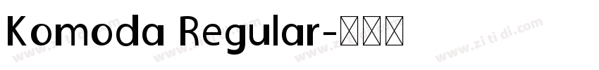 Komoda Regular字体转换